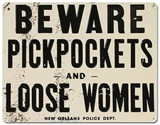 Funny Aluminium Tin Sign Beware of Pickpockets and Loose Women Wall Art Poster