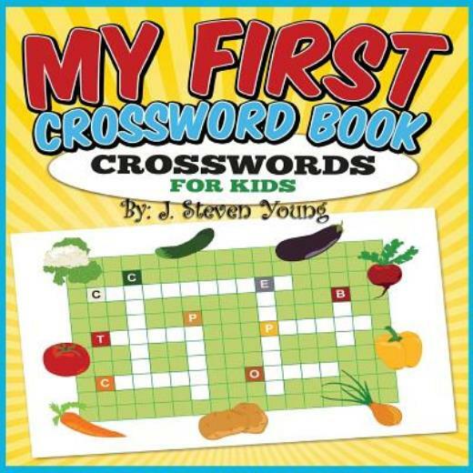 my first crossword book crosswords for kids by j steven young 2015