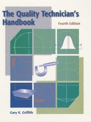 Quality Technician's Handbook by Griffith