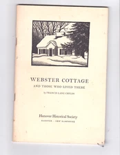 WEBSTER COTTAGE. And Those Who Live There. By Francis Land Childs. Signed. NH