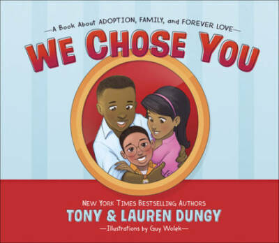 We Chose You: A Book About Adoption, Family, and Forever Love - Hardcover - GOOD