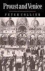 Proust and Venice by Peter Collier (Paperback, 2005)