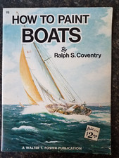 vintage WALTER T FOSTER how to paint Boats issue 98