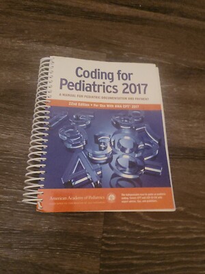 Coding for Pediatrics 2017: A Manual for Pediatric Documentation and Payment, AA
