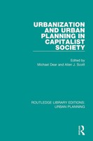 Urbanization And Urban Planning In Capitalist Society Michael Dear (U. A.) Buch