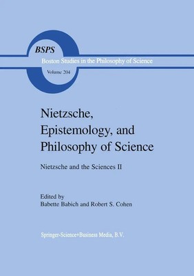 B. E. Babich | Nietzsche, Epistemology, and Philosophy of Science | Buch (1999)