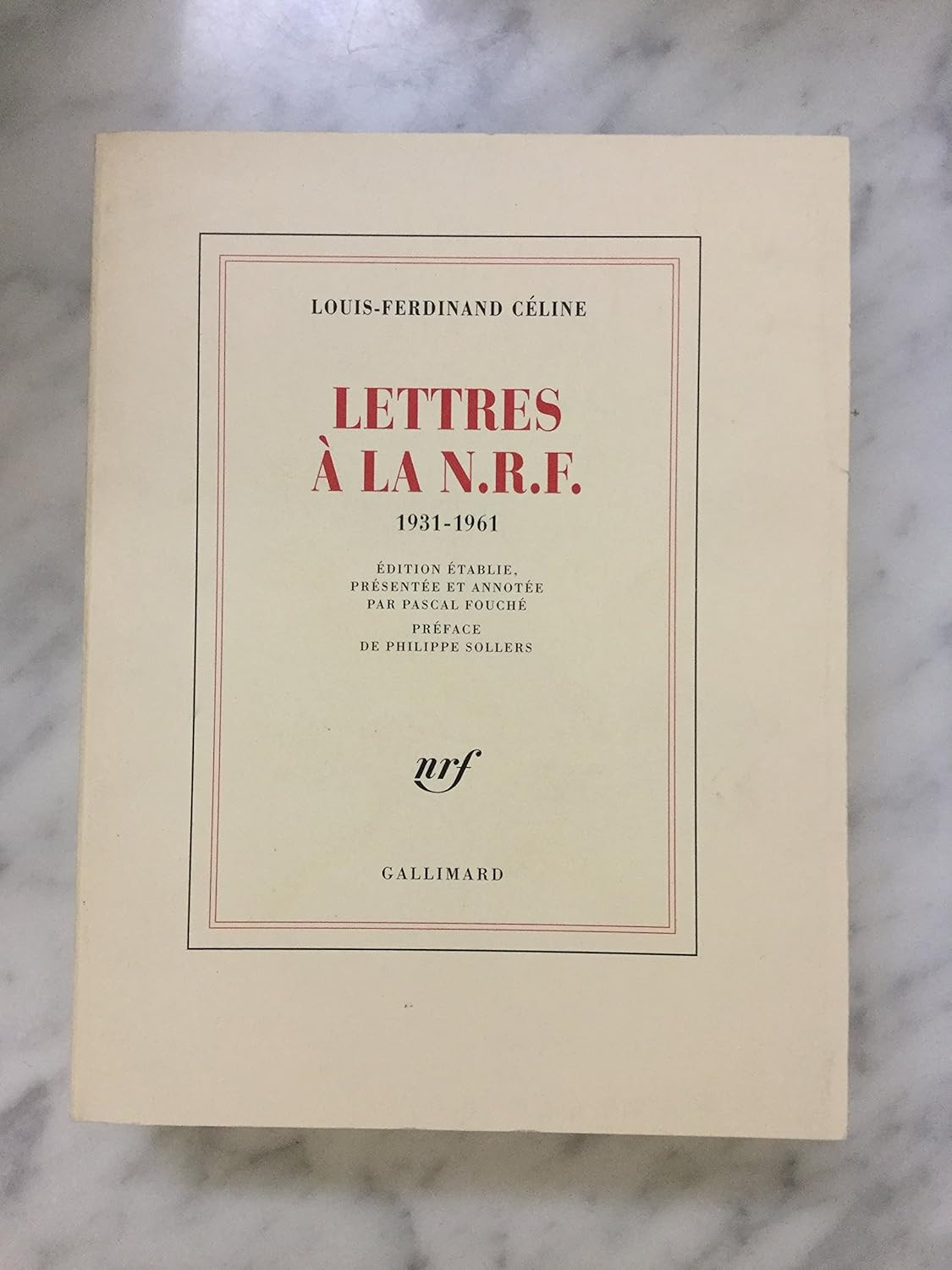 9782070721399 Lettres à la NRF: 1931-1961 - Louis-Ferdinand Céline,Philippe So