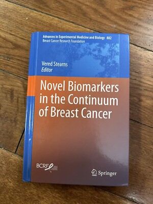 Novel Biomarkers in the Continuum of Breast Cancer (Advances in