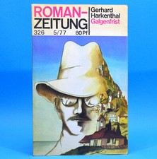 Romanzeitung 326 Galgenfrist | Gerhard Harkenthal | DDR 1977 X