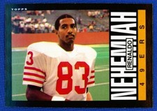 1985 Topps Football Set Break # 158 Renaldo Nehemiah San Francisco 49er's NM