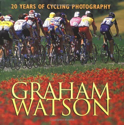 GRAHAM WATSON: 20 YEARS OF CYCLING PHOTOGRAPHY **Mint Condition** - Picture 1 of 1