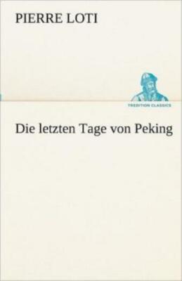 Die Letzten Tage Von Peking