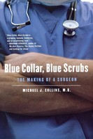 Blue Collar, Blue Scrubs Michael J. Collins Taschenbuch Kartoniert / Broschiert