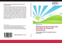 Enfoque Evolucionista Del Proceso De Toma De Decisiones Gustavo Ferreira