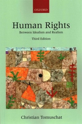 [(Human Rights : Between Idealism and Realism)] [By (author) Chr