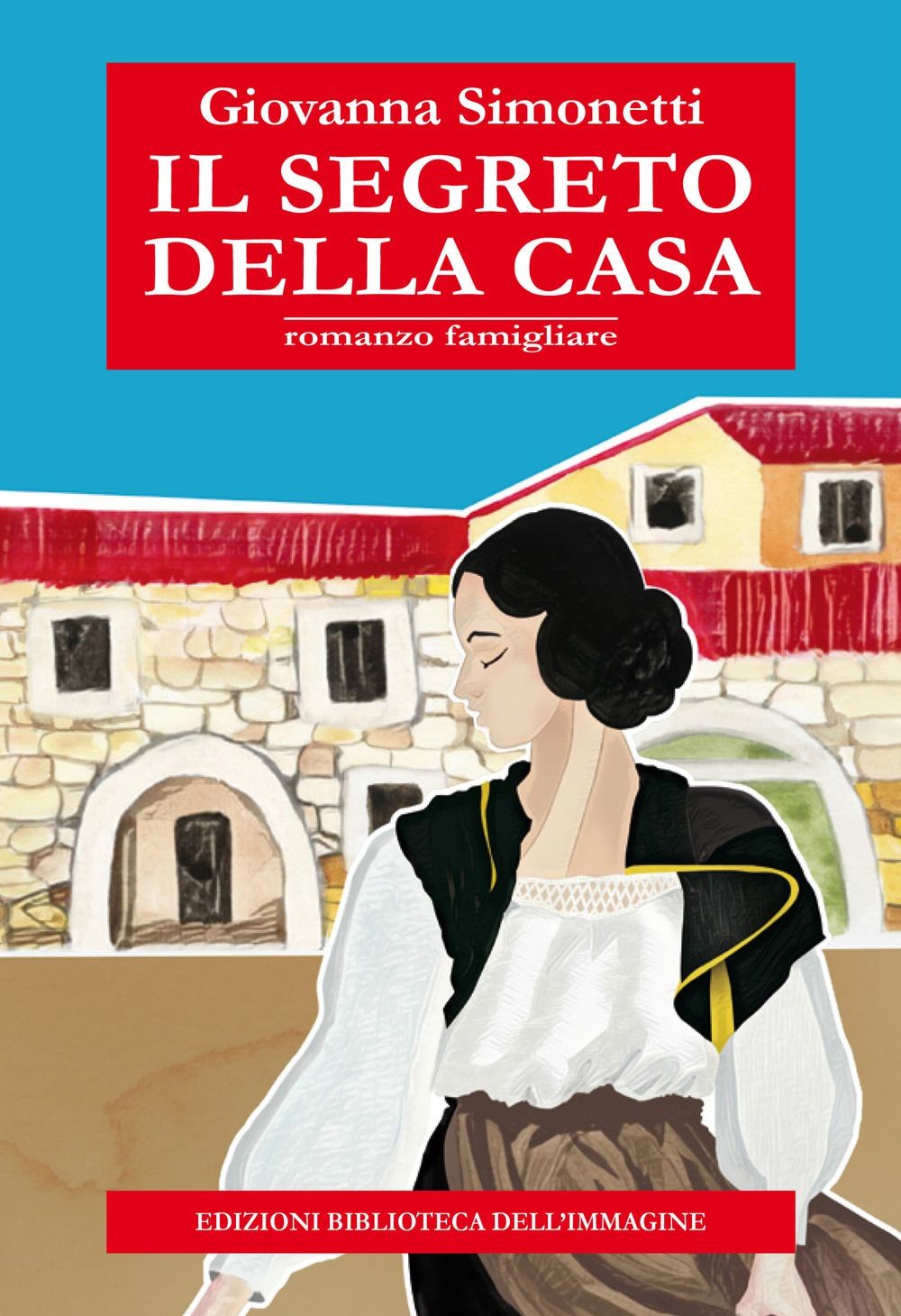 Libri Giovanna Simonetti - Il Segreto Della Casa