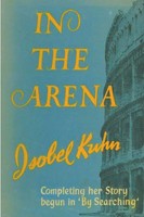 Isobel S. Kuhn | In The Arena | Taschenbuch | Englisch (2021) | Must Have Books