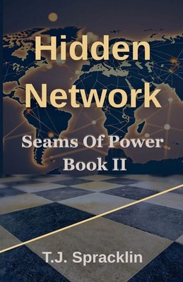 T. J. Spracklin | Seams of Power Book 2 - Hidden Network | Taschenbuch (2025)