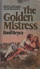 The Golden Mistress - Basil Beyea - Good - See condition notes