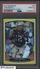 2014 Bowman Rainbow Foil Gold #56 Tom Brady Patriots 10/75 PSA 10 POP 2