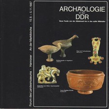 Archäologie in der DDR - Vom Jäger zum Städter. Neue Funde von der Altsteinzeit 