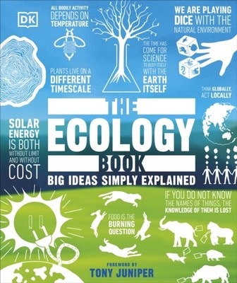 The Ecology Book Big Ideas Simply Explained by DK (Hardback Book)