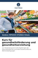 GéDéOn Mposhi Kyungu Kitoto | Kurs FüR GesundheitsföRderung Und...