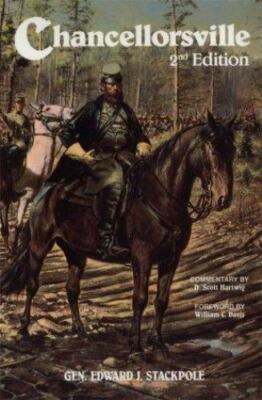 Chancellorsville : Lee's Greatest Battle by William C. Davis and Edward J....
