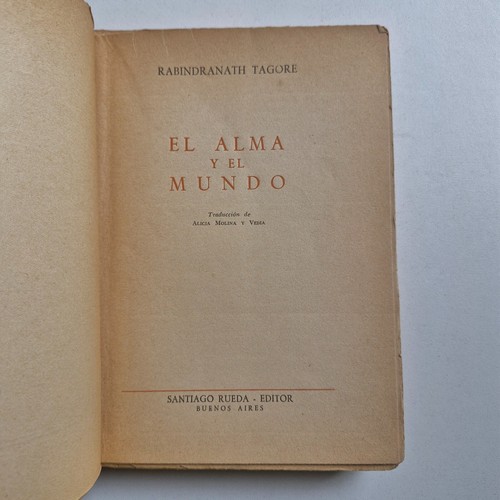 Rabindranath Tagore - El alma y el mundo - Ed. Santiago Rueda 1950 - Foto 2 di 4
