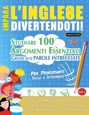 IMPARA L'INGLESE DIVERTENDOTI! - PER PRINCIPIANTI Linguas Classics Taschenbuch