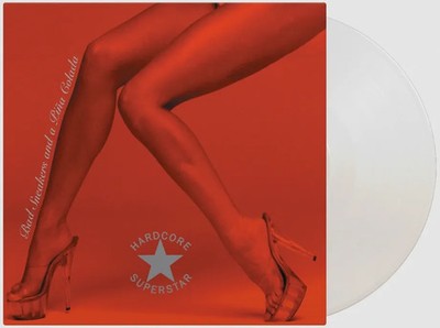 Hardcore Superstar - Bad Sneakers And A Pina Colada - Ltd Edt Num White-Presale