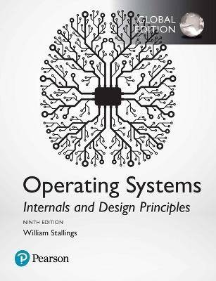 Operating Systems: Internals and Design Principles