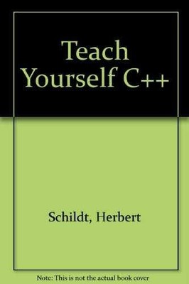 Teach yourself C++ - Paperback, by Herbert Schildt - Acceptable r
