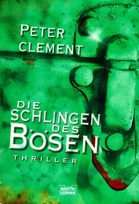 DIE SCHLINGEN DERS BÖSEN - THRILLER