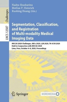 Segmentation, Classification, and Registration of Multi-modal... - 9783030718268