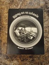 Gypsy on 18 Wheels A Trucker's Tale by Robert Krueger