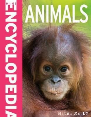 Mini Encyclodedia - Animals: A Fantastic Resource for School Projects and...