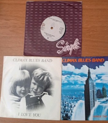 CLIMAX BLUES BAND - I LOVE YOU, DANCE THE NIGHT AWAY & GOTTA HAVE MORE LOVE   7''