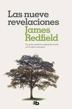 Las nueve revelaciones / The Celestine Prophecy: An Adventure by James Redfield