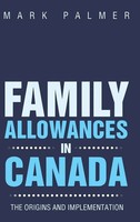 Mark Palmer | Family Allowances In Canada | Buch | Englisch (2013) | Gebunden