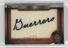 2012 Topps Manufactured Historical Stitches Vladimir Guerrero #HS-VG HOF