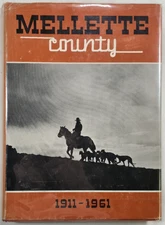 1961 Mellette County White South Dakota 1911-1961 Centennial Committee History