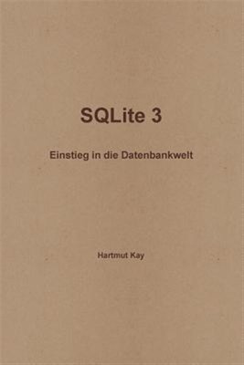SQLite 3 - Einstieg in die Datenbankwelt, Like New Used, Free shipping in the US