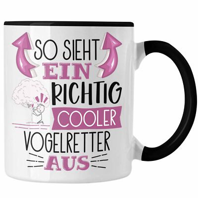 Trendation - So Sieht Ein Richtig Cooler Vogelretter Aus Tasse Geschenk für Voge