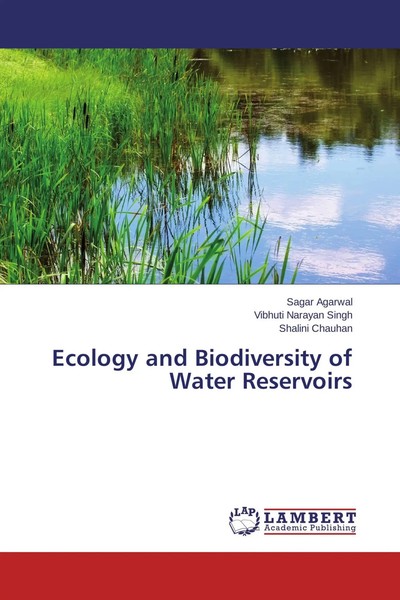 Sagar Agarwal (U. A.) | Ecology And Biodiversity Of Water Reservoirs | Buch-image