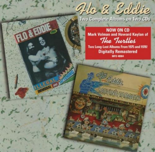 Flo and Eddie Illegal, Immoral and Fattening/Moving Targets (CD) Album