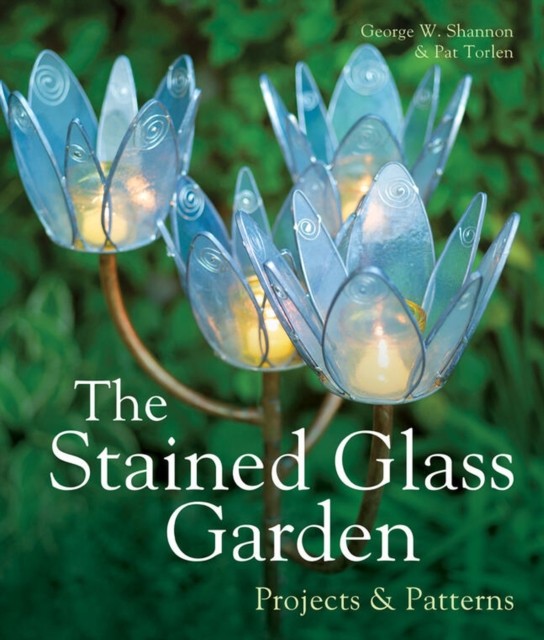 The Stained Glass Garden: Projects and Patterns-George Shannon, - Image 5