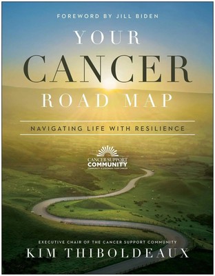 Your Cancer Road Map | Navigating Life with Resilience | Kim Thiboldeaux | Buch
