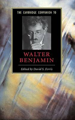 The Cambridge Companion to Walter Benjamin Ferris Hardback 9780521793292