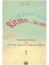 Ritmo in Mix 1 pratiche ritmiche di lettura ascolto musica d'insieme con CD
